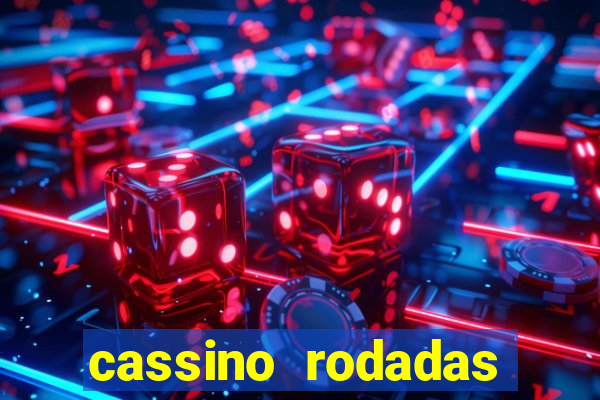 cassino rodadas gratis sem deposito